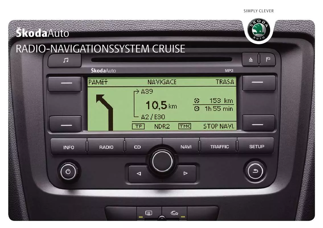 Mode d'emploi SKODA NAVIGATION SYSTEM CRUISE